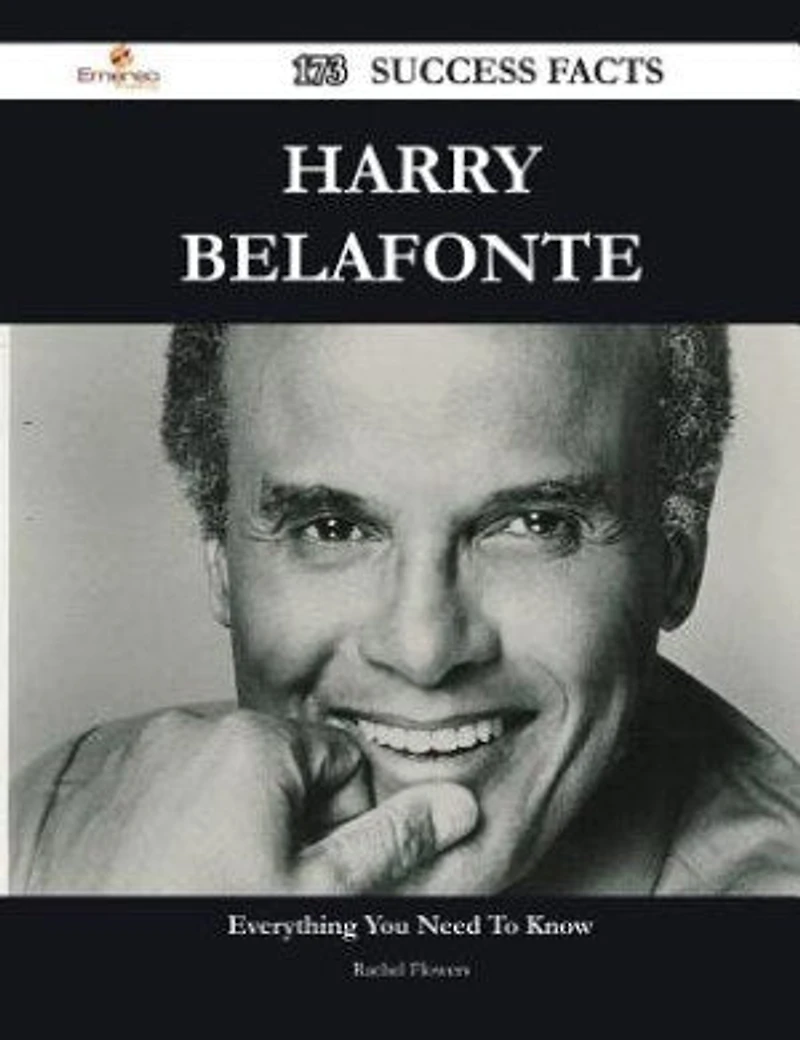 Harry Belafonte 173 Success Facts - Everything you need to know about Harry Belafonte