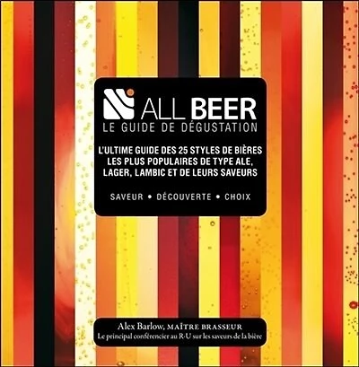 All beer: le guide de dégustation