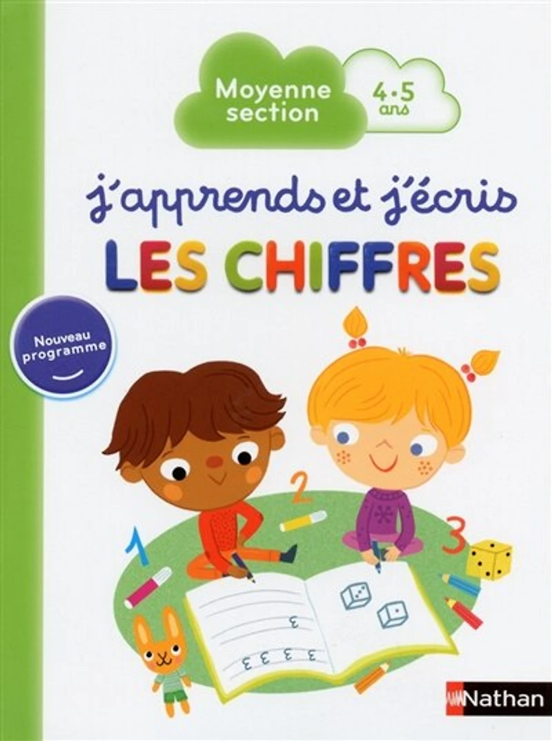 J'apprends et j'écris les chiffres : moyenne section, 4-5 ans: moyenne section, 4-5 ans