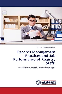 Records Management Practices and Job Performance of Registry Staff