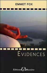 Evidences: les lois de la vie, leur application