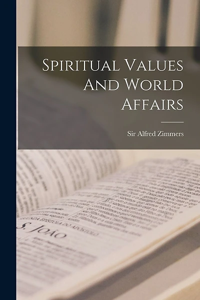Spiritual Values And World Affairs