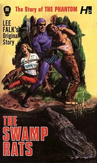 The Story of the Phantom: The Swamp Rats: The Complete Avon Novels Volume 11