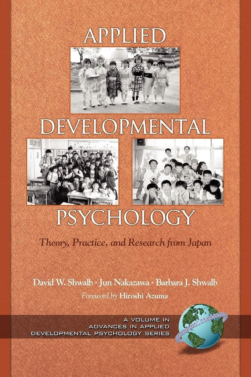 Applied Developmental Psychology: Theory, Practice, and Research from Japan