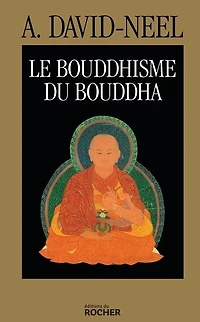 Le Bouddhisme du Bouddha