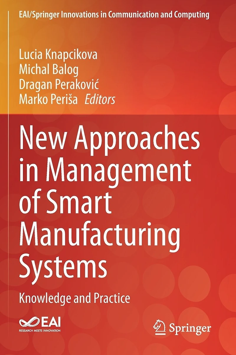 New Approaches Management of Smart Manufacturing Systems: Knowledge and Practice