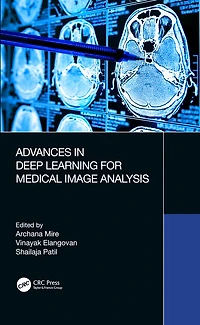 Advances Deep Learning for Medical Image Analysis