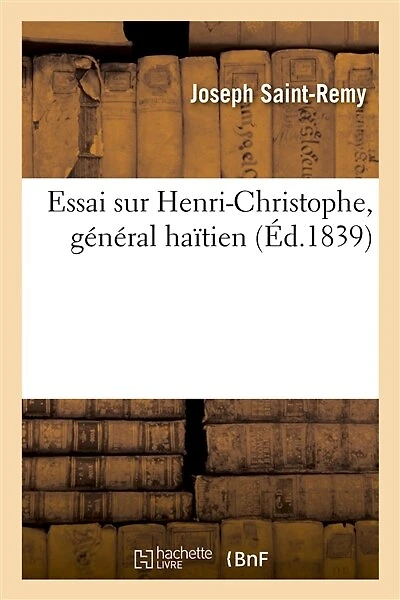 Essai Sur Henri-Christophe, Général Haïtien
