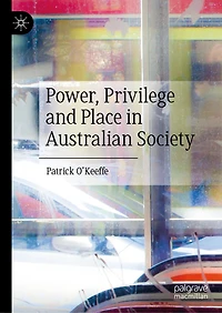 Power, Privilege and Place Australian Society
