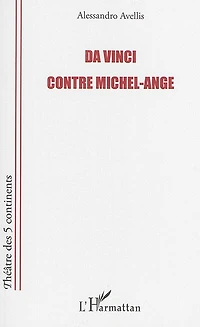 Da Vinci Contre Michel-ange