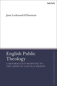 English Public Theology: A Reformation Response to the Crisis of Natural Rights