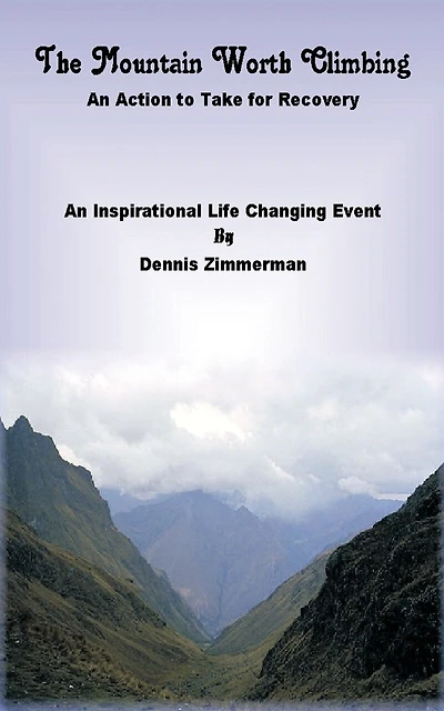 The Mountain Worth Climbing: An Action To Take For Recovery