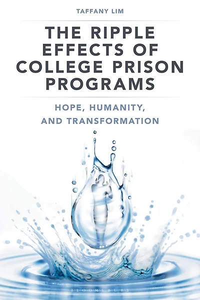 The Ripple Effects of College Prison Programs: Hope, Humanity, and Transformation