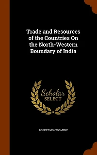 Trade and Resources of the Countries On North-Western Boundary India