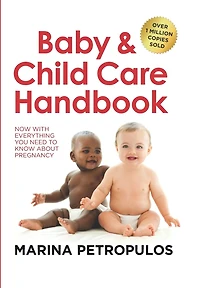 Baby & Child Care Handbook: Now with Everything You Need to Know about Pregnancy