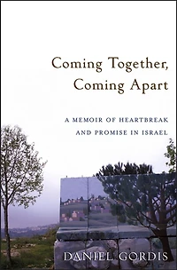 Coming Together, Apart: A Memoir Of Heartbreak And Promise Israel