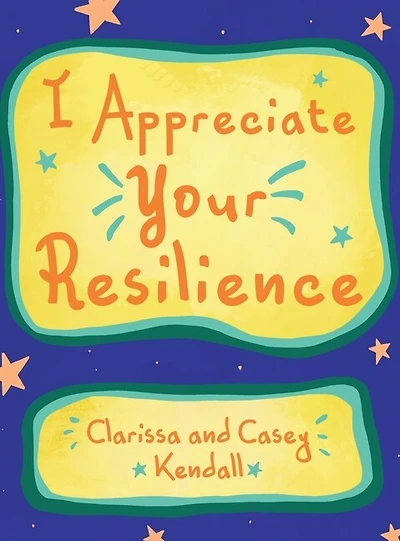 I Appreciate Your Resilience
