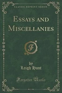Essays and Miscellanies (Classic Reprint)