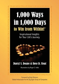 1,000 Ways in 1,000 Days to Win from Within!: Inspirational Insights for Your Life's Journey