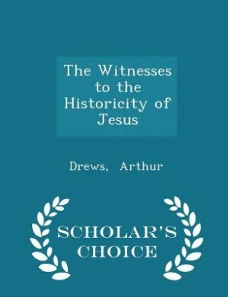 the Witnesses to Historicity of Jesus (Classic Reprint)