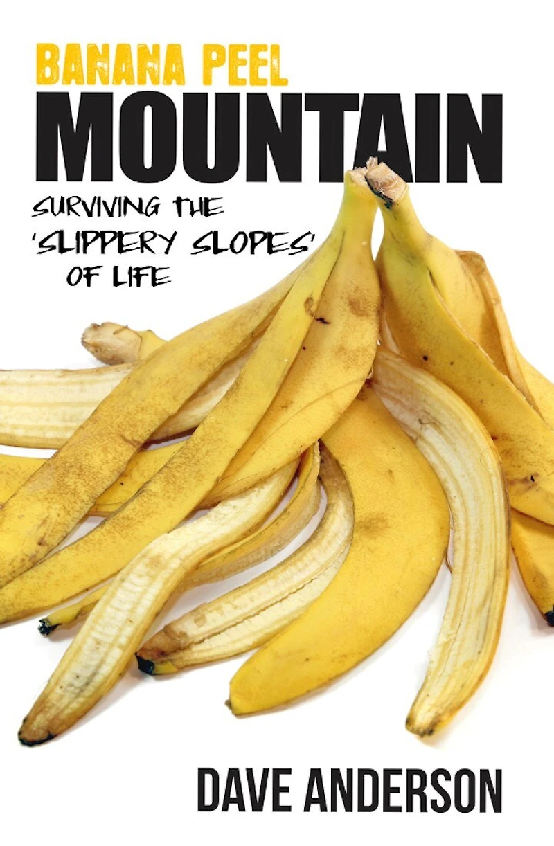 Banana Peel Mountain: Surviving the ‘Slippery Slopes’ of Life