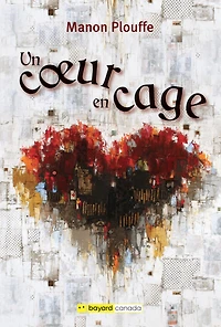 Un coeur en cage