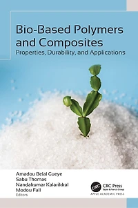 Bio-Based Polymers and Composites: Properties, Durability, Applications