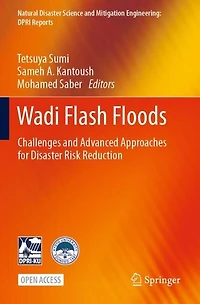 Wadi Flash Floods: Challenges And Advanced Approaches For Disaster Risk Reduction