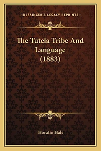 The Tutela Tribe And Language (1883)
