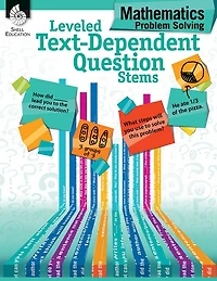 Leveled Text-dependent Questio N Stems: Mathematics Problem S
