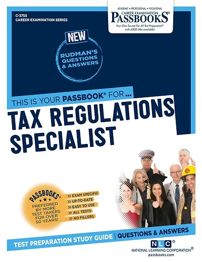 Tax Regulations Specialist (C-3755): Passbooks Study Guide