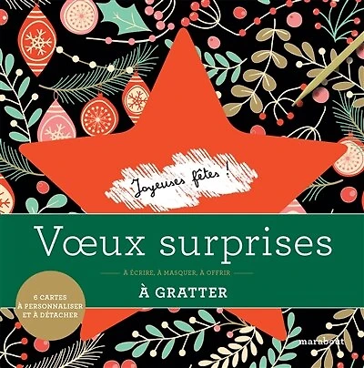 Voeux surprises à gratter: à écrire, à masquer, à offrir