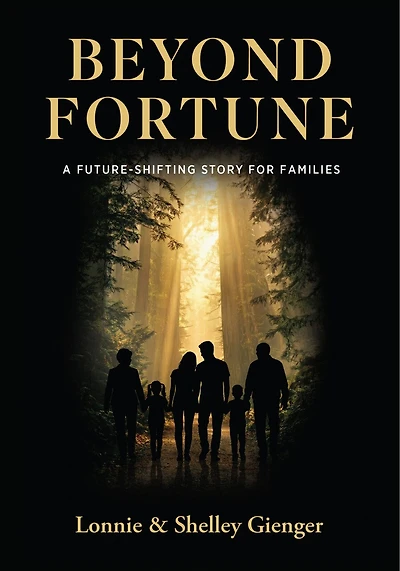 Beyond Fortune: A Future-Shifting Story for Families