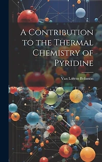 A Contribution to the Thermal Chemistry of Pyridine