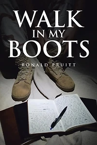 Walk My Boots: Journals of a National Guard Soldier Iraq