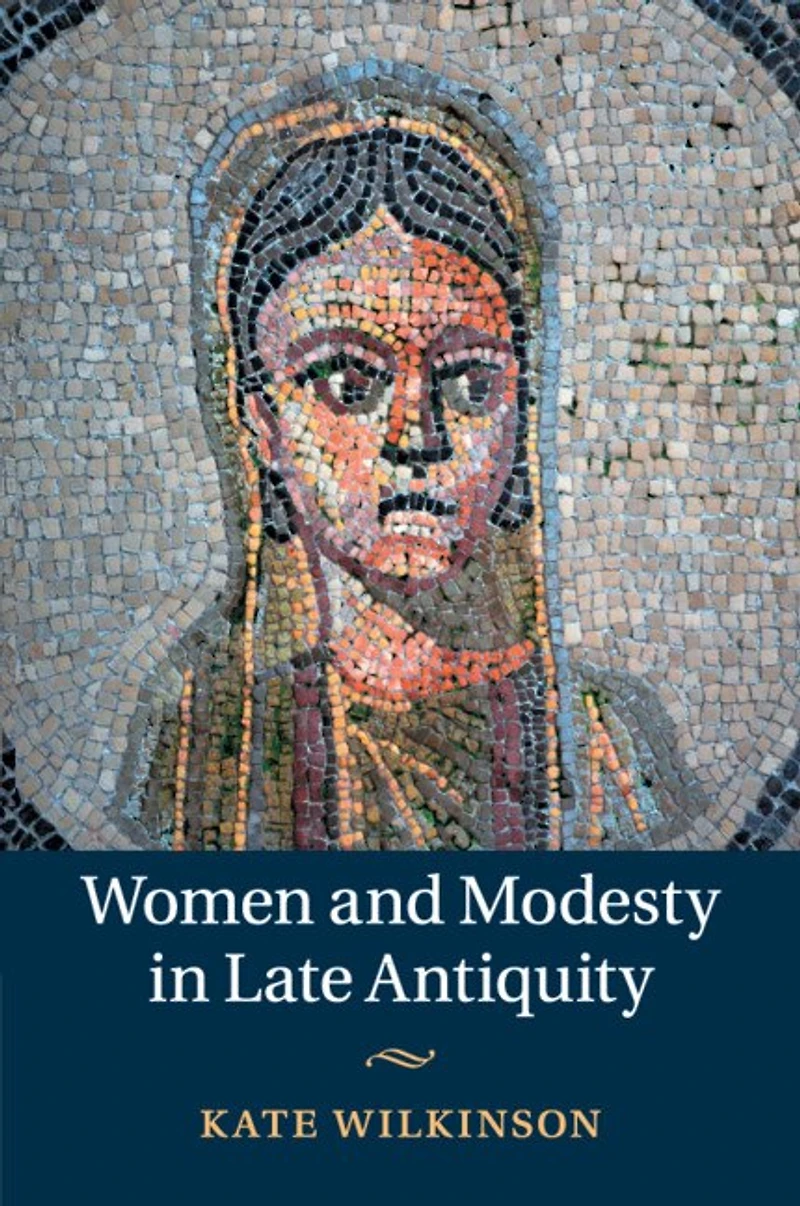 Women and Modesty Late Antiquity