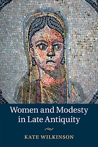 Women and Modesty Late Antiquity