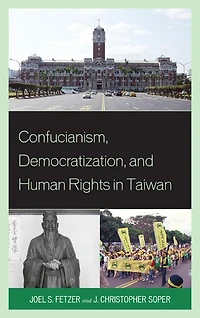 Confucianism, Democratization, and Human Rights Taiwan