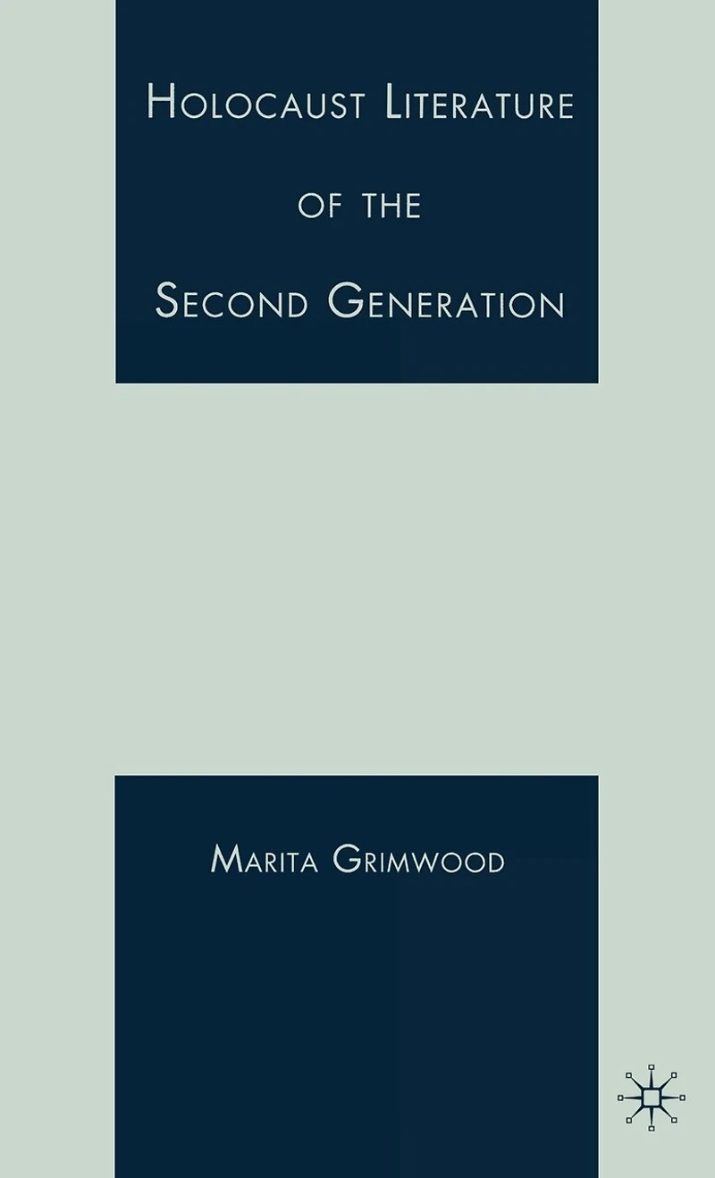 Holocaust Literature of the Second Generation