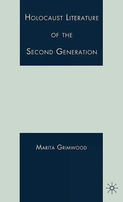 Holocaust Literature of the Second Generation
