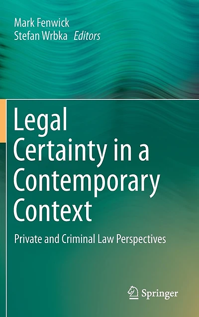 Legal Certainty A Contemporary Context: Private And Criminal Law Perspectives