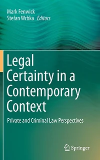 Legal Certainty A Contemporary Context: Private And Criminal Law Perspectives