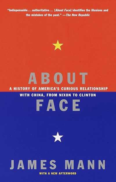 About Face: A History Of America's Curious Relationship With China, From Nixon To Clinton