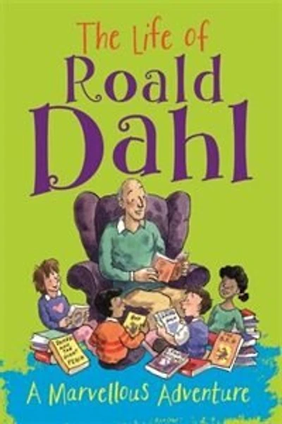 The Life of Roald Dahl: A Marvellous Adventure