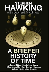 A Briefer History of Time: The Science Classic Made More Accessible