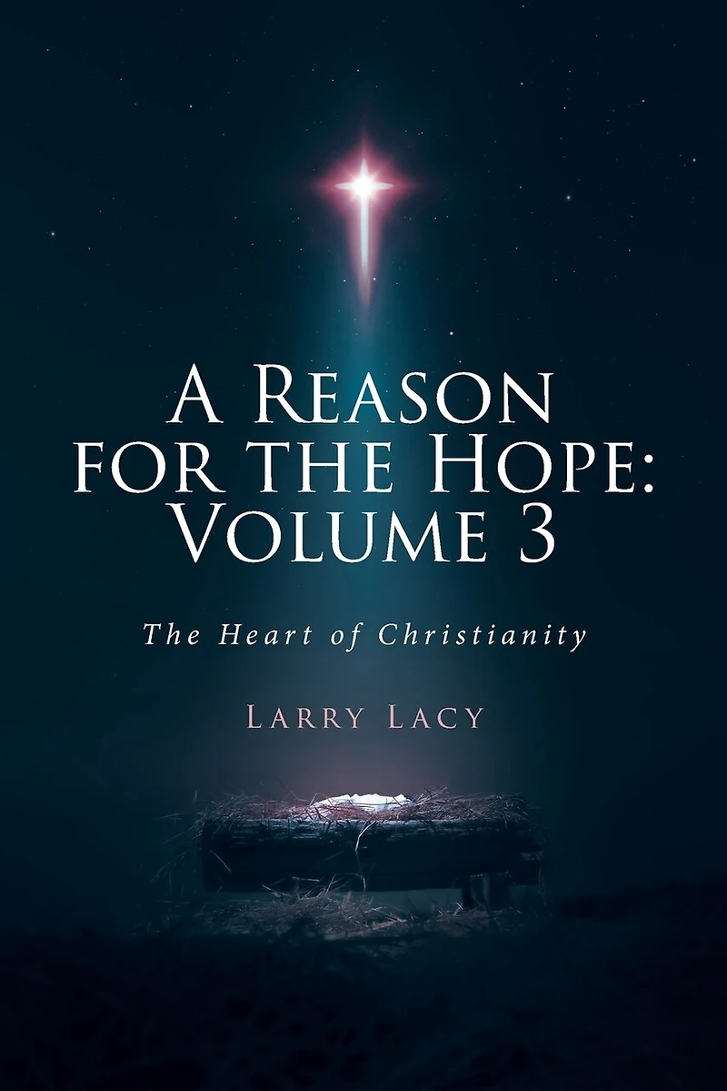 A Reason for The Hope: Volume 3: Heart of Christianity