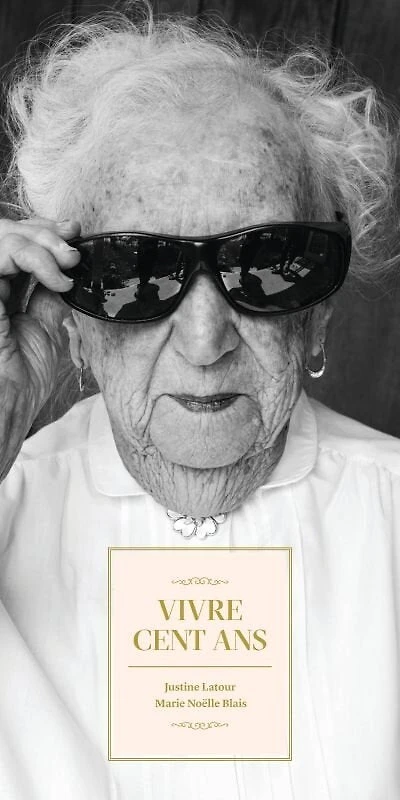 Vivre 100 ans