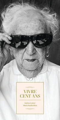 Vivre 100 ans