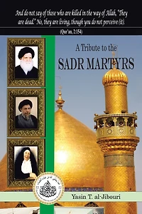 A TRIBUTE TO THE SADR MARTYRS