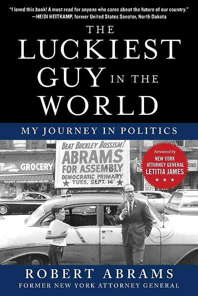 The Luckiest Guy in the World: My Journey in Politics
